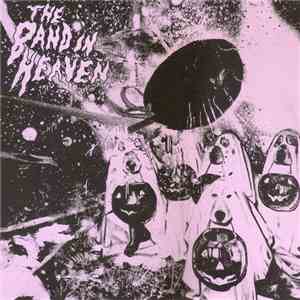 The Band In Heaven - Sleazy Dreams