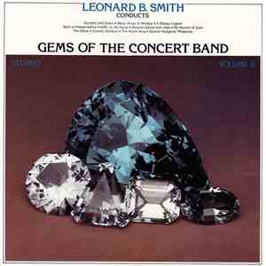 The Detroit Concert Band, Leonard B. Smith - Gems Of The Concert Band Volume 8