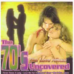 The Heartaches  - The 70´s Uncovered The Love Album