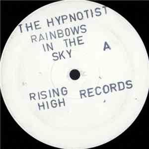 The Hypnotist - Rainbows In The Sky
