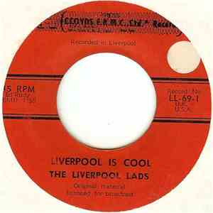 The Liverpool Lads - Liverpool Is Cool / Liverpool Lil
