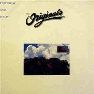 The Originals - Yesterday And Today