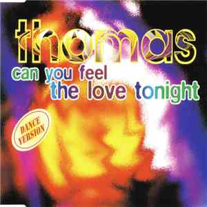 Thomas  - Can You Feel The Love Tonight