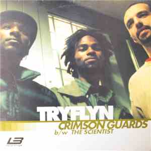 Tryflyn - Crimson Guards / The Scientist