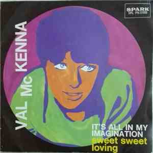 Val McKenna - It's All In My Imagination / Sweet Sweet Loving