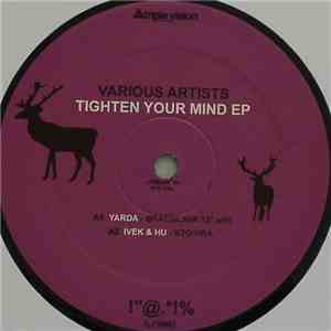 Various - Tighten Your Mind EP