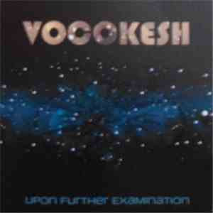 Vocokesh - Upon Further Examination