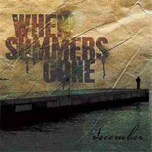 When Summers Gone - December