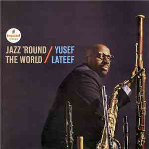 Yusef Lateef - Jazz 'Round The World