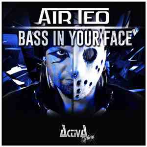 Air Teo - Bass In Your Face