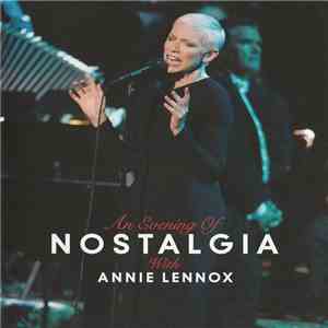 Annie Lennox - An Evening Of Nostalgia With Annie Lennox