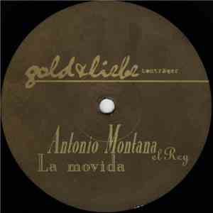 Antonio Montana El Rey - La Movida
