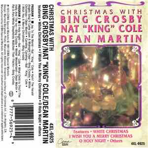 Bing Crosby / Nat "King" Cole / Dean Martin - Christmas With Bing Crosby/Nat "King" Cole/Dean Martin