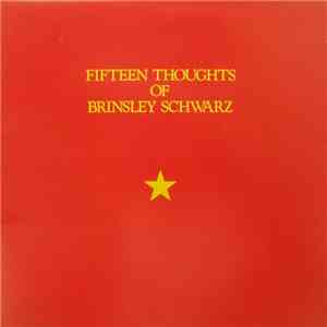 Brinsley Schwarz - Fifteen Thoughts Of Brinsley Schwarz