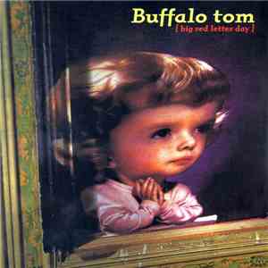 Buffalo Tom - Big Red Letter Day