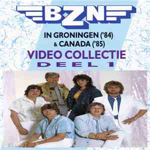 BZN - Video Collectie Deel 1 - In Groningen ('84) & Canada ('85)