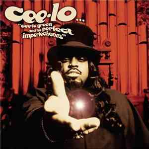 Cee-Lo - Cee-Lo Green And His Perfect Imperfections