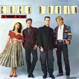 Cock Robin - The Promise You Made