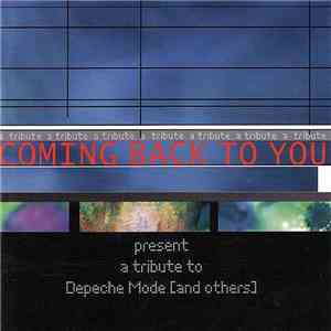 Coming Back To You - Coming Back To You Present: A Tribute To Depeche Mode (And Others)