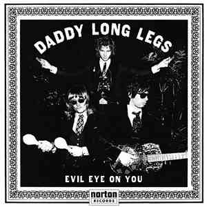 Daddy Long Legs  - Evil Eye On You