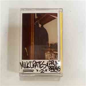 Data, ChibiThaGod, Tyler Brimley, Sayeah!, Sleepyeyes, aaronmaxwell, earwaxMELTER, LARRYXDAVID, James Matthew - Milk Crates & Drum Breaks 2