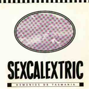 Demonios de Tasmania - Sexcalextric