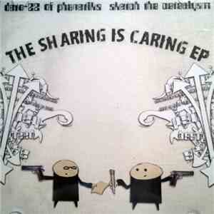 Deto 22 + Sketch Tha Cataclysm - The Sharing Is Caring EP