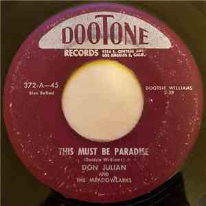 Don Julian & The Meadowlarks - This Must Be Paradise / Mine All Mine