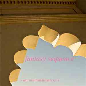 Fantasy Sequence - one hundred friends ep