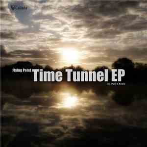 Flying Point - Time Tunnel EP
