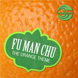 Fu Man Chu  - The Orange Theme