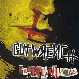 Gut Wrench - Uncontrollable