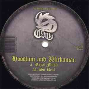 Hoodlum And Wickaman - Royal Flush / So Real