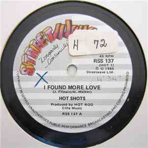 Hot Shots  - I Found More Love / Friends