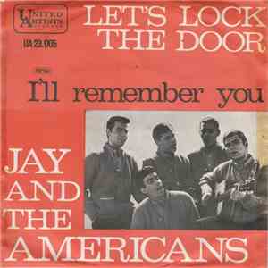Jay & The Americans - Let's Lock The Door (And Throw Away The Key)