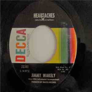 Jimmy Wakely - Heartaches / I Gotta Have My Baby Back