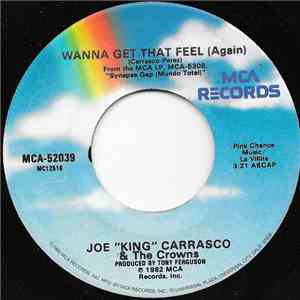 Joe King Carrasco & The Crowns - Wanna Get That Feel