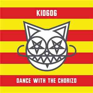 Kid606 - Dance With The Chorizo EP