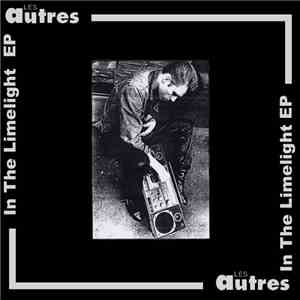 Les Autres - In The Limelight EP