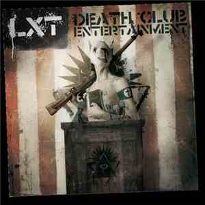 LXT - Death Club Entertainment