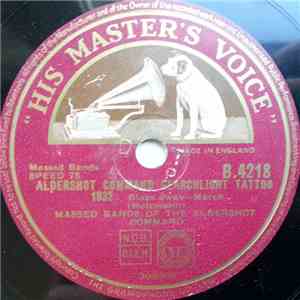 Massed Bands Of The Aldershot Command - Aldershot Command Searchlight Tattoo 1932