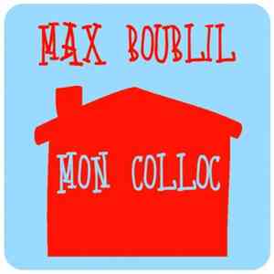 Max Boublil - Mon Colloc'