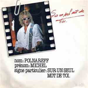 Michel Polnareff - Sur Un Seul Mot De Toi / Bronzer Vert