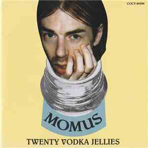 Momus - Twenty Vodka Jellies