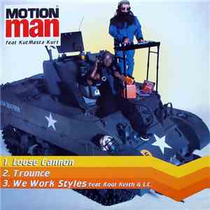 Motion Man featuring Kut Masta Kurt - Loose Cannon