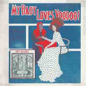 My Baby  - Loves Voodoo!