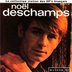 Noël Deschamps - La Collection Sixties Des EP's Français