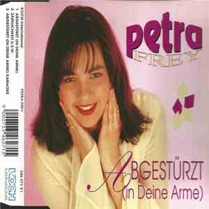 Petra Frey - Abgestürzt (In Deine Arme)