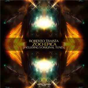 Roberto Traista - Zoo Epica