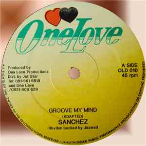 Sanchez / Alton Ellis - Groove My Mind / I´m No Fool
